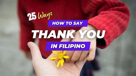Guide: How to Say Thank You in Filipino (Tagalog).